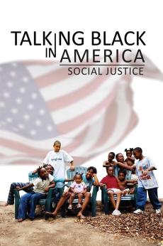 Talking Black in America – Social Justice: show-poster2x3