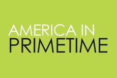 America in Primetime: show-mezzanine16x9