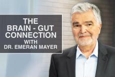 The Brain-Gut Connection with Dr. Emeran Mayer: show-mezzanine16x9