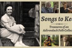 Songs to Keep: Treasures of an Adirondack Folk Collector: show-mezzanine16x9