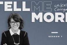 Tell Me More with Kelly Corrigan: show-mezzanine16x9
