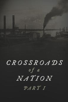 Crossroads of a Nation: Missouri's Indelible Role in American History: show-poster2x3