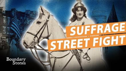 When Women Marched and Men Rioted: The 1913 Women’s Suffrage March: asset-mezzanine-16x9