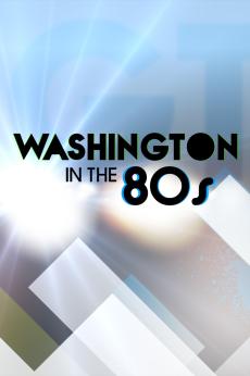 Washington in the 80s: show-poster2x3