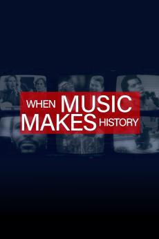 When Music Makes History: show-poster2x3
