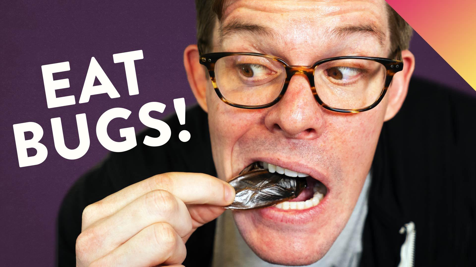 I Tried Eating Bugs… Here's What I Learned WETA