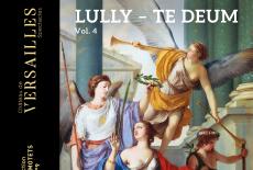 Chateau de Versailles CVS 117 Lully Te Deum, cover art