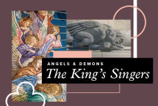 The King’s Singers: Angels & Demons