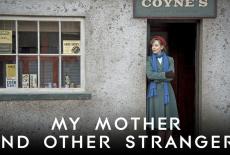 My Mother and Other Strangers: show-mezzanine16x9