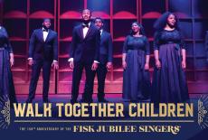 Walk Together Children: The 150th Anniversary of the Fisk Jubilee Singers: show-mezzanine16x9