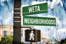 WETA Neighborhoods: show-mezzanine16x9