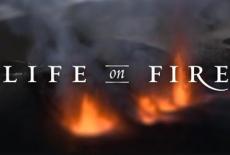Life on Fire: show-mezzanine16x9