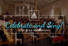 Celebrate & Sing! Glory to the Newborn King!: show-mezzanine16x9