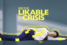 How to be Likable in a Crisis: show-mezzanine16x9