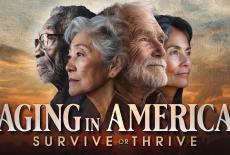 Aging in America: Survive or Thrive: show-mezzanine16x9