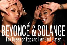 Beyoncé & Solange - The Queen of Pop and Her Soul Sister: show-mezzanine16x9