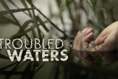 Troubled Waters: show-mezzanine16x9