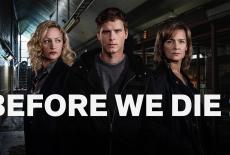 Before We Die: show-mezzanine16x9