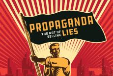 Propaganda: The Art of Selling Lies: show-mezzanine16x9