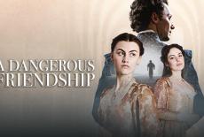 A Dangerous Friendship: show-mezzanine16x9