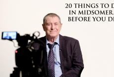 20 Things to Do in Midsomer... Before You Die: show-mezzanine16x9