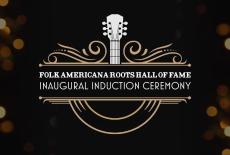 Folk Americana Roots Hall of Fame: Inaugural Induction Ceremony: show-mezzanine16x9