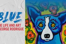 Blue - The Life and Art of George Rodrigue: show-mezzanine16x9