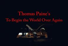 Thomas Paine's To Begin the World Over Again: show-mezzanine16x9