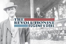 The Revolutionist: Eugene V. Debs: TVSS: Banner-L1