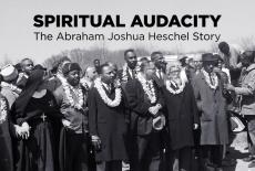 Spiritual Audacity: The Abraham Joshua Heschel Story: TVSS: Banner-L1