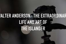 Walter Anderson: The Extraordinary Life and Art of the Islander: TVSS: Staple