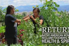 Return: Native American Women Reclaim Foodways for Health & Spirit: TVSS: Banner-L2