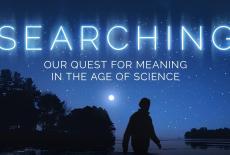Searching: Our Quest for Meaning in the Age of Science: TVSS: Banner-L1