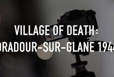 Village of Death: Oradour-Sur-Glane 1944: TVSS: Staple