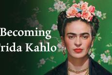 Becoming Frida Kahlo: TVSS: Banner-L1
