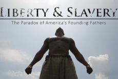 Liberty & Slavery: The Paradox of America's Founding Fathers: TVSS: Banner-L1