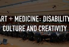 Art + Medicine: Disability, Culture and Creativity: TVSS: Staple