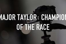 Major Taylor: Champion of the Race: TVSS: Staple