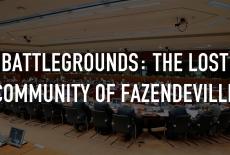 Battlegrounds: The Lost Community of Fazendeville: TVSS: Staple