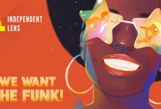 Independent Lens: WE WANT THE FUNK!: TVSS: Banner-L1