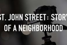 St. John Street: Story of a Neighborhood: TVSS: Staple