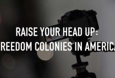 Raise Your Head Up: Freedom Colonies in America: TVSS: Staple