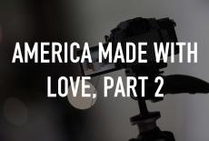 America Made With Love, Part 2: TVSS: Staple