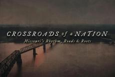 Crossroads of a Nation: Missouri's Rhythm, Roads & Roots: TVSS: Banner-L1