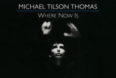 American Masters: Michael Tilson Thomas: Where Now Is: TVSS: Banner-L1