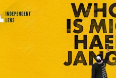Independent Lens: Who Is Michael Jang?: TVSS: Banner-L1