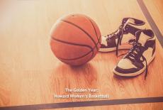 The Golden Year: Howard Women's Basketball: TVSS: Banner-L2