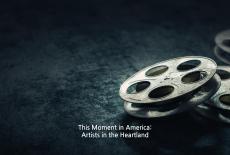 This Moment in America: Artists in the Heartland: TVSS: Banner-L2