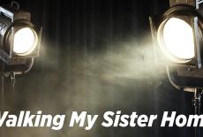 Walking My Sister Home: TVSS: Banner-L2