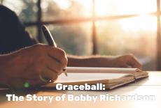 Graceball: The Story of Bobby Richardson: TVSS: Banner-L2